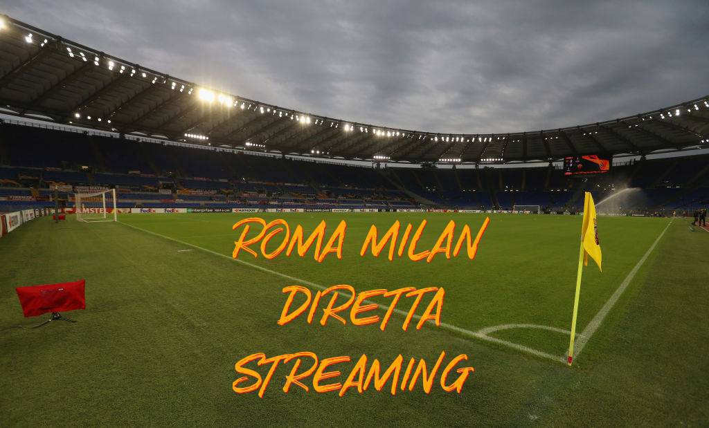 Roma-Milan Dove Vederla: Streaming E Diretta In Tv Su Sky Sport Serie A