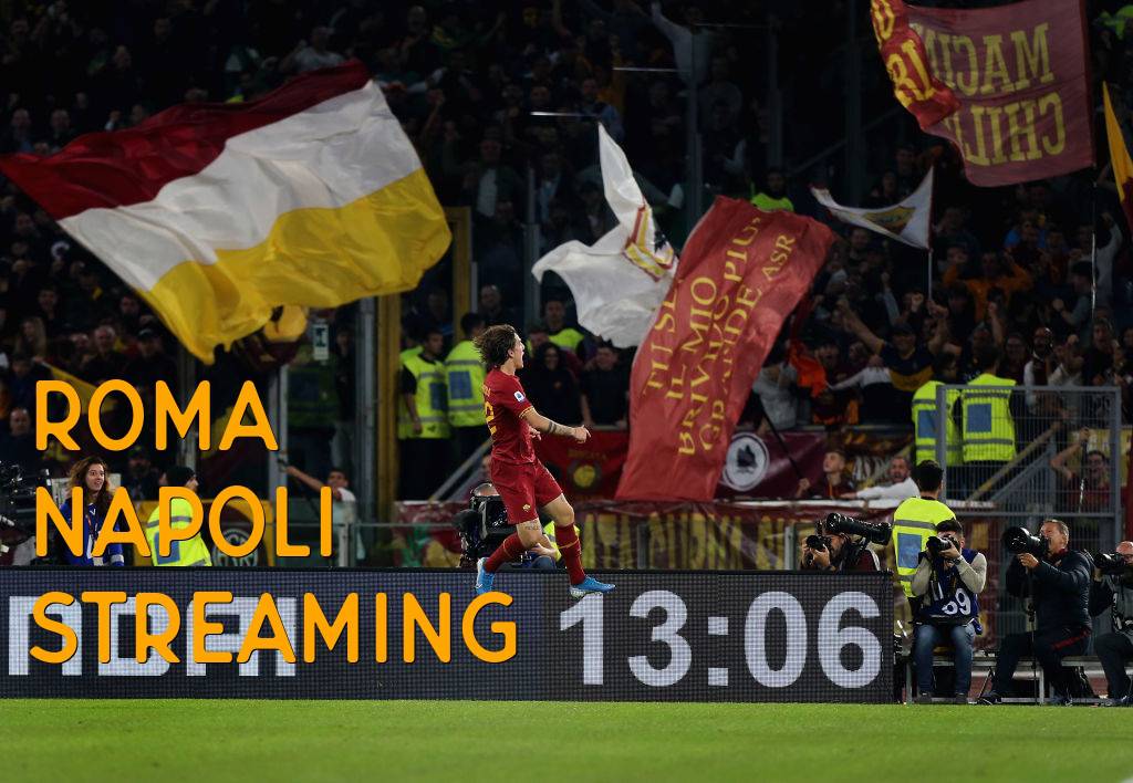 Roma-Napoli Streaming E Dove Vederla In Diretta Tv Su Sky