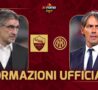 Formazioni UFFICIALI Roma-Inter: le scelte di Juric e Inzaghi